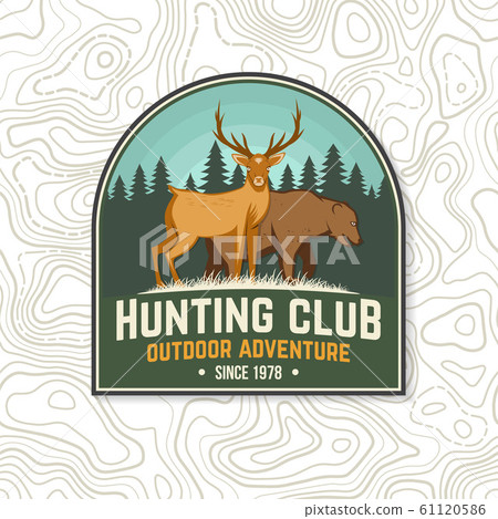 Hunting club badge. Vector. Concept for shirt or label, print, stamp, badge, tee. Vintage typography design with deer, bear and forest silhouette. Outdoor adventure hunt club emblem Hunting club badge. Vector. Concept for shirt or label, print, stamp, badge, tee. Vintage typography design with deer, bear and forest silhouette. Outdoor adventure hunt club emblem 61120586