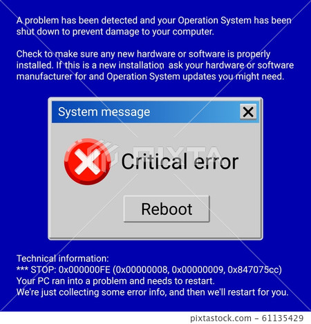 Critical error system message on blue screen 61135429