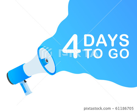 Male hand holding megaphone with 4 days to go 61186705