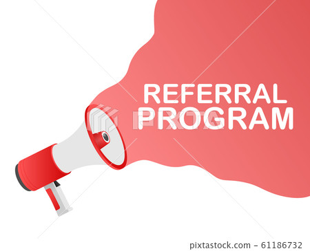 Hand Holding Megaphone with Referral program. Hand Holding Megaphone with Referral program. 61186732