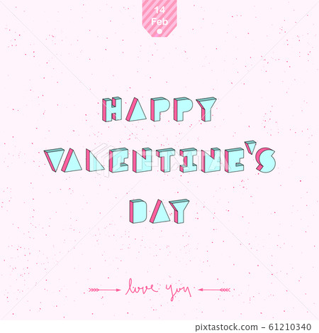 Happy Valentine s Day text with 3d isometric 61210340