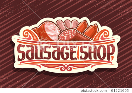 Vector signage for Sausage Shop Vector signage for Sausage Shop 61221605