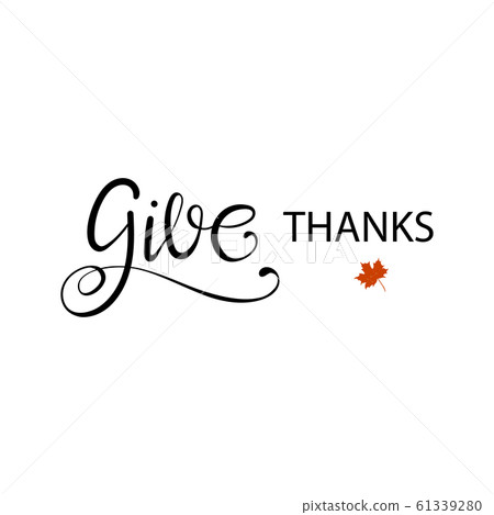 Give thanks hand painted lettering for Give thanks hand painted lettering for 61339280