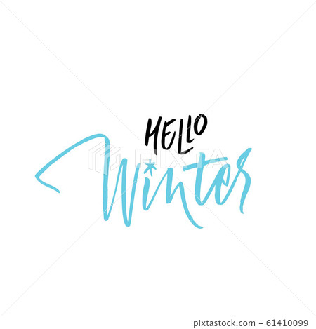 Written Hello Winter. Lettering, calligraphy Written Hello Winter. Lettering, calligraphy 61410099
