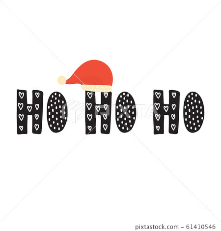 Ho ho ho hand drawn phrase with a Santa Claus hat 61410546