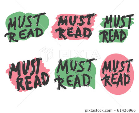 Must read text emblem. Vector hand drawn quote. Must read text emblem. Vector hand drawn quote. 61426966