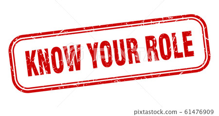 know your role stamp. know your role square grunge know your role stamp. know your role square grunge 61476909