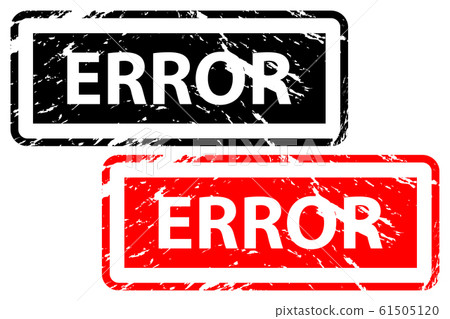Error rubber stamp - Stock Illustration [61505120] - PIXTA
