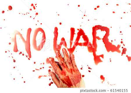 No war word is written with finger bloody on a white background, blood drop No war word is written with finger bloody on a white background, blood drop 61540155
