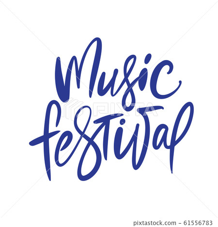 Handdrawn vector blue calligraphic text Music Festival. Lettering illustration of musical holiday. For poster or t-shirt design, banner and poster 61556783