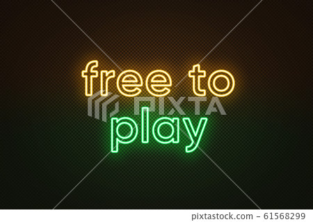 Neon text Free to play, yellow and green color. Neon text Free to play, yellow and green color. 61568299