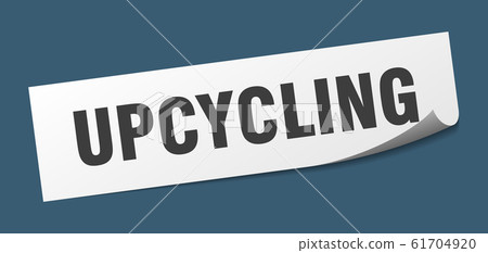 upcycling sticker. upcycling square sign. upcycling sticker. upcycling square sign. 61704920