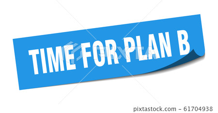 Time For Plan B Sticker. Time For Plan B Square - Stock Illustration ...