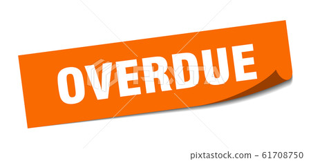 overdue sticker. overdue square sign. overdue. - Stock Illustration ...