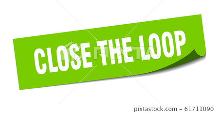 close the loop sticker. close the loop square close the loop sticker. close the loop square 61711090
