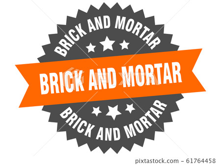 brick and mortar sign. brick and mortar circular 61764458