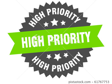 high priority sign. high priority circular band high priority sign. high priority circular band 61767753