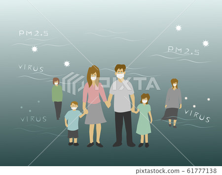 The family put on masks and noses to prevent small dust and viruses from spreading in the air. 61777138