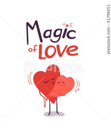Cute vector illustration isolated on white. Couple in love. Happy smiling hearts hugging and kissing. Lettering. Magic. Greeting card concept for Valentines Day celebration. Be mine. Share your love 61796051