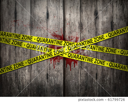 yellow quarantine zone tape for warning over quarantine area on outbreak situation with bloody dirt wooden wall background 61799726