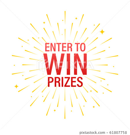 Enter to Win Prizes banner on white background. Enter to Win Prizes banner on white background. 61807758