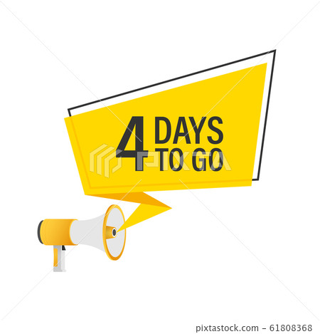 Male hand holding megaphone with 4 days to go 61808368