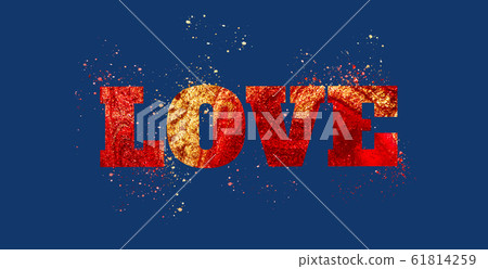Word LOVE made of red and gold paint on blue. 61814259