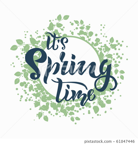 It's spring time lettering quote, text with wreath 61847446