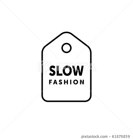 Slow fashion minimalistic label. Vector illustration. Eps 10. Slow fashion minimalistic label. Vector illustration. Eps 10. 61870859