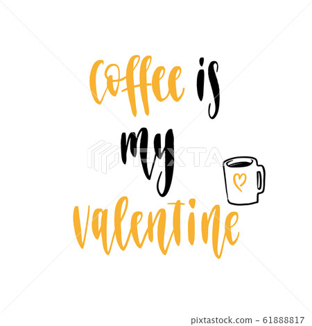Coffee quote. Modern calligraphy style handwritten brush ink lettering. Coffee quote. Modern calligraphy style handwritten brush ink lettering. 61888817