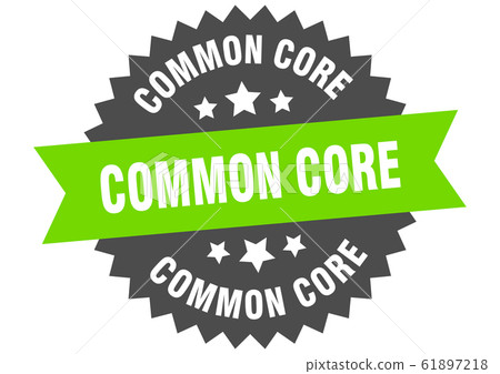 common core sign. common core circular band label. 61897218