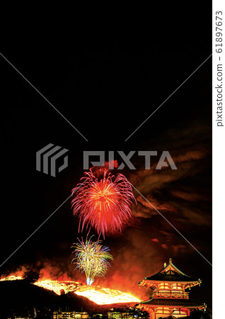 Wakakusayama grill and fireworks viewed from Suzakumon Wakakusayama grill and fireworks viewed from Suzakumon 61897673