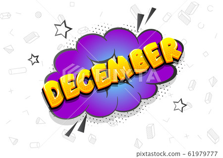 December comic text speech bubble pop art December comic text speech bubble pop art 61979777