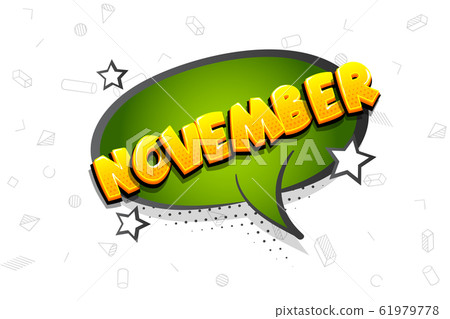 November comic text speech bubble pop art November comic text speech bubble pop art 61979778