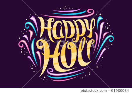 Vector greeting card for Holi Festival Vector greeting card for Holi Festival 61980084
