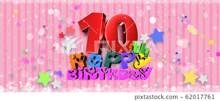 Happy Birthday 10th. Happy Birthday 10th. 62017761