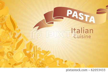 Italian cuisine with pasta and macaroni fusilli, spaghetti, gomiti rigati, farfalle and rigatoni, ravioli with text banner vector illustration. 62053433