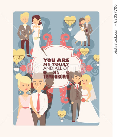 Wedding greeting card template, vector illustration. Happy newlywed couple, bride and groom. Typography poster in flat style with text you are my today and all of my tomorrows 62057700