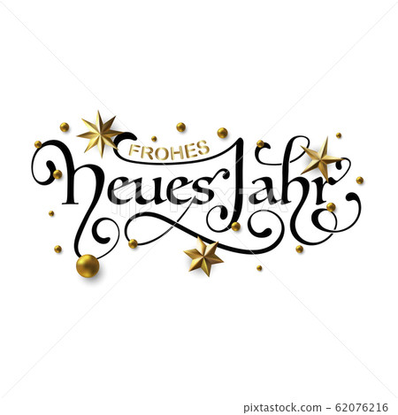 Frohes Neues Jahr - Happy New Year in German Frohes Neues Jahr - Happy New Year in German 62076216
