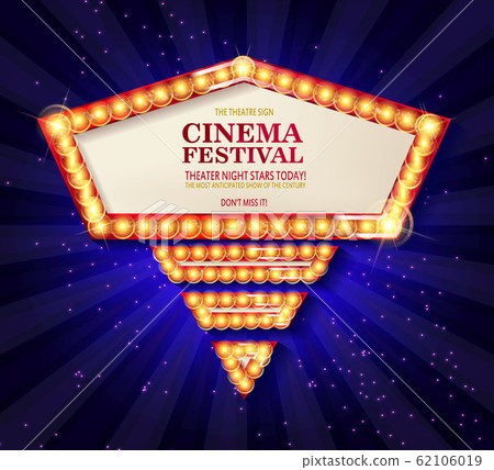 Cinema festival. Theater sign Cinema festival. Theater sign 62106019