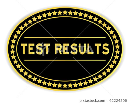 Black and gold color oval sticker with word test results on white background 62224206