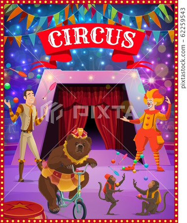 Circus tent arena, clown, juggler, bear, monkeys Circus tent arena, clown, juggler, bear, monkeys 62259543