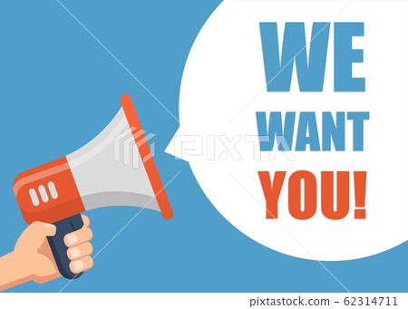 We Want You - Male hand holding megaphone. Flat 62314711