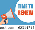 Time To Renew - Male hand holding megaphone. Flat 62314715