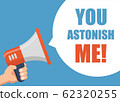 You Astonish Me - Male hand holding megaphone. 62320255