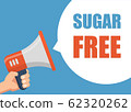 Sugar Free - Male hand holding megaphone. Flat 62320262