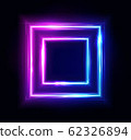 Neon rectangle frame or neon lights square sign. Vector abstract background, tunnel, portal. Geometric glow outline square shape or laser glowing lines. Abstract background with space for your text. 62326894