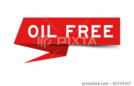 Red color paper speech banner with word oil free 62339107