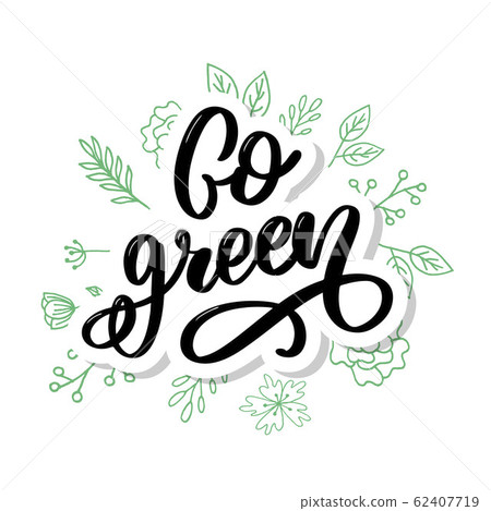 Vector hand drawn sign.Calligraphy Go green. 62407719