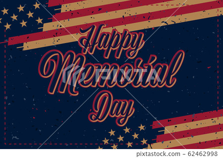 Happy Memorial Day. Vintage greeting card with USA flag on background with texture. National American holiday event. Flat vector illustration EPS10 Happy Memorial Day. Vintage greeting card with USA flag on background with texture. National American holiday event. Flat vector illustration EPS10 62462998